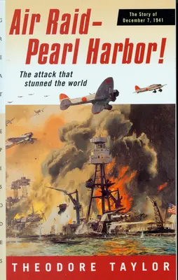 Raid aérien - Pearl Harbor ! L'histoire du 7 décembre 1941 - Air Raid--Pearl Harbor!: The Story of December 7, 1941