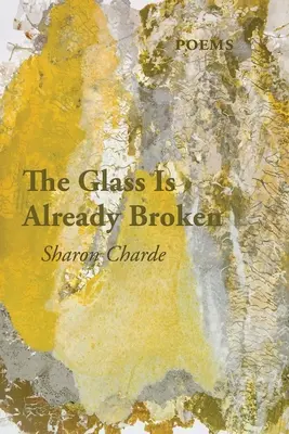 Le verre est déjà brisé - The Glass Is Already Broken