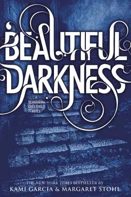 De belles ténèbres - Beautiful Darkness