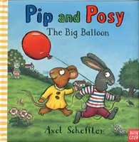 Pip et Posy : Le gros ballon (Reid Camilla (Directrice de la rédaction)) - Pip and Posy: The Big Balloon (Reid Camilla (Editorial Director))