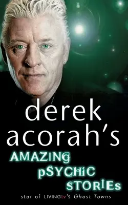 Les incroyables histoires psychiques de Derek Acorah - Derek Acorah's Amazing Psychic Stories