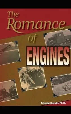 Le roman des moteurs - The Romance of Engines