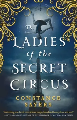 Les dames du cirque secret - The Ladies of the Secret Circus