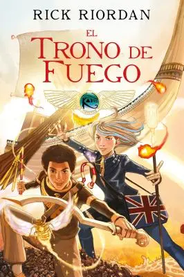 El Trono de Fuego. Novela Grfica / Le Trône de Feu : Le Roman Graphique - El Trono de Fuego. Novela Grfica / The Throne of Fire: The Graphic Novel