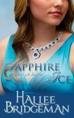 Sapphire Ice : La série des joyaux, tome 1 - Sapphire Ice: The Jewel Series book 1