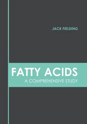 Acides gras : une étude approfondie - Fatty Acids: A Comprehensive Study