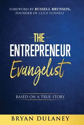 L'évangéliste entrepreneur - The Entrepreneur Evangelist
