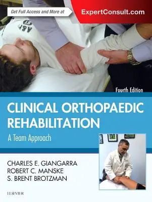 Rééducation orthopédique clinique : Une approche d'équipe - Clinical Orthopaedic Rehabilitation: A Team Approach