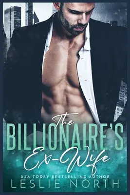 L'ex-femme du milliardaire - The Billionaire's Ex-Wife