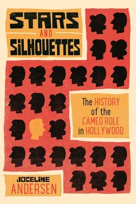 Étoiles et silhouettes : L'histoire des caméos à Hollywood - Stars and Silhouettes: The History of the Cameo Role in Hollywood