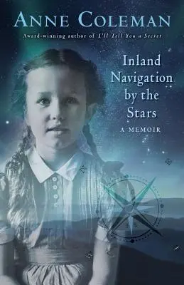 La navigation intérieure par les étoiles : Un mémoire - Inland Navigation by the Stars: A Memoir