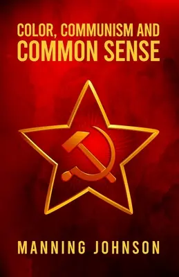 Couleur, communisme et bon sens - Color, Communism and Common Sense