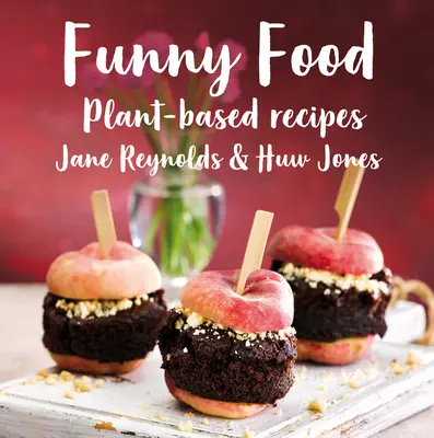 Funny Food : Recettes à base de plantes - Funny Food: Plant-Based Recipes