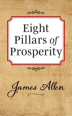 Les huit piliers de la prospérité - Eight Pillars of Prosperity