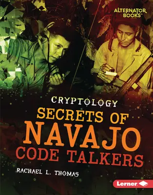 Secrets des Code Talkers Navajo - Secrets of Navajo Code Talkers