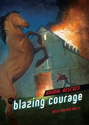 Un courage à toute épreuve - Blazing Courage