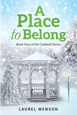 Un lieu d'appartenance : Livre 4 de la série Caldwell - A Place to Belong: Book Four of the Caldwell Series