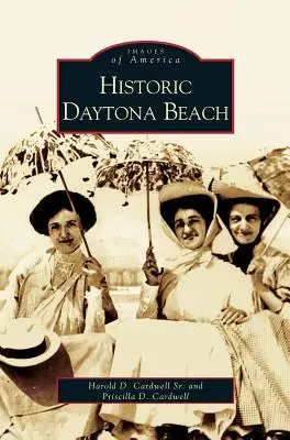 Daytona Beach historique - Historic Daytona Beach