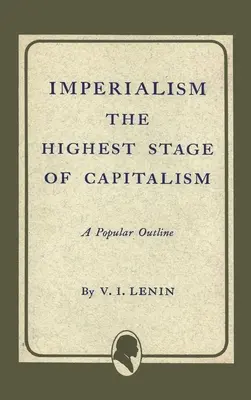 L'impérialisme, stade suprême du capitalisme - Imperialism the Highest Stage of Capitalism