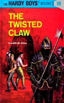 Hardy Boys 18 : La griffe tordue - Hardy Boys 18: The Twisted Claw