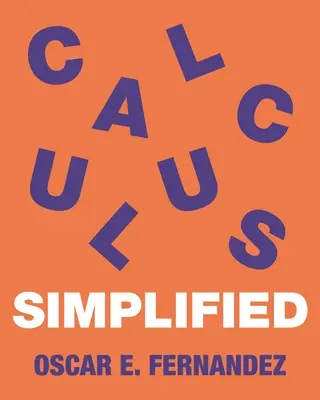 Le calcul simplifié - Calculus Simplified