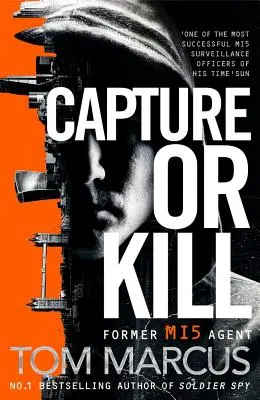 Capturer ou tuer - Capture or Kill