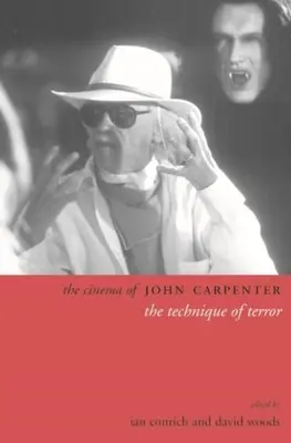 Le cinéma de John Carpenter : La technique de la terreur - The Cinema of John Carpenter: The Technique of Terror