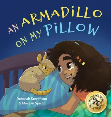 Un tatou sur mon oreiller : Une aventure imaginaire - An Armadillo on My Pillow: An Adventure in Imagination