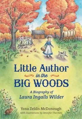 Le petit auteur dans les grands bois - Little Author in the Big Woods