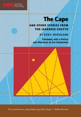 La Cape et autres histoires du ghetto japonais - The Cape and Other Stories from the Japanese Ghetto