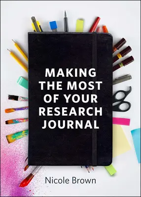 Tirer le meilleur parti de votre journal de recherche - Making the Most of Your Research Journal