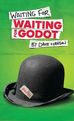 En attendant Godot - Waiting for Waiting for Godot