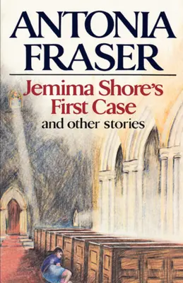 La première affaire de Jemima Shore : Et autres histoires - Jemima Shore's First Case: And Other Stories