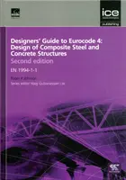 Guide du concepteur pour l'Eurocode 4 : Calcul des structures composites en acier et en béton, Deuxième édition - EN 1994-1-1 - Designers' Guide to Eurocode 4: Design of Composite Steel and Concrete Structures, Second edition - EN 1994-1-1