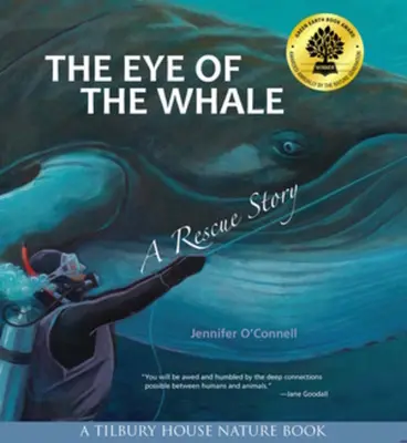 L'œil de la baleine : Une histoire de sauvetage - The Eye of the Whale: A Rescue Story