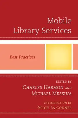 Services de bibliothèque mobile : Meilleures pratiques - Mobile Library Services: Best Practices