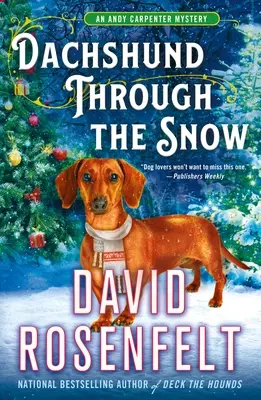 Teckel dans la neige : Un mystère d'Andy Carpenter - Dachshund Through the Snow: An Andy Carpenter Mystery