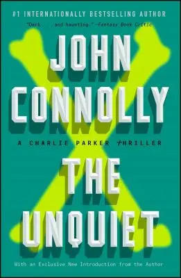 The Unquiet, 6 : Un thriller de Charlie Parker - The Unquiet, 6: A Charlie Parker Thriller