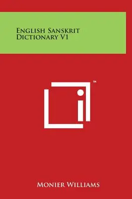 Dictionnaire Sanskrit Anglais V1 - English Sanskrit Dictionary V1