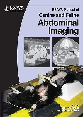 Manuel BSAVA d'imagerie abdominale canine et féline - BSAVA Manual of Canine and Feline Abdominal Imaging