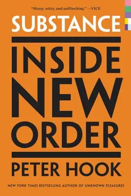 Substance : Inside New Order - Substance: Inside New Order