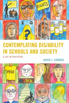 Contempler le handicap dans les écoles et la société : Une vie dans l'éducation - Contemplating Dis/Ability in Schools and Society: A Life in Education