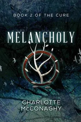 Mélancolie : deuxième tome de la cure (édition omnibus) - Melancholy: Book Two of the Cure (Omnibus Edition)