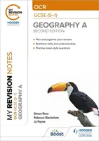 Mes notes de révision : OCR GCSE (9-1) Géographie A Deuxième édition - My Revision Notes: OCR GCSE (9-1) Geography A Second Edition