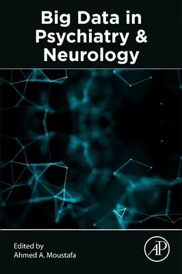 Big Data en psychiatrie et neurologie - Big Data in Psychiatry and Neurology