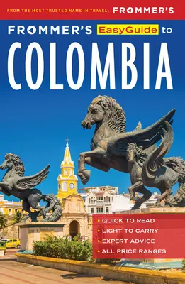 Frommer's Easyguide to Colombia (en anglais) - Frommer's Easyguide to Colombia