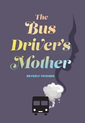 La mère du chauffeur de bus - The Bus Driver's Mother