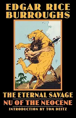 L'éternel sauvage : NU du Néocène - The Eternal Savage: NU of the Neocene