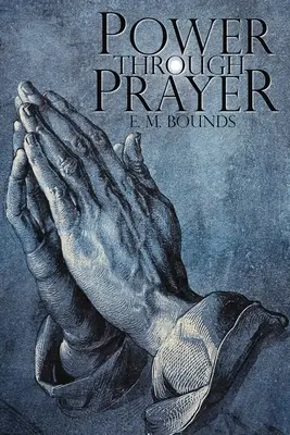 La puissance de la prière - Power Through Prayer