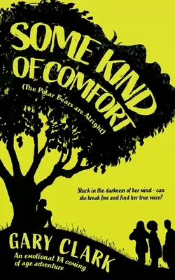 Une sorte de réconfort - Some Kind of Comfort